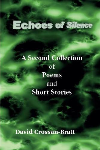 Cover image for Echoes of Silence: A Second Collection of Poems and Short Stories