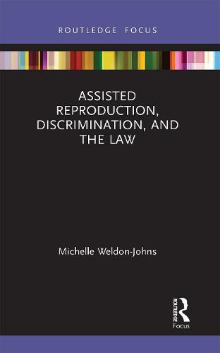 Cover image for Assisted Reproduction, Discrimination, and the Law