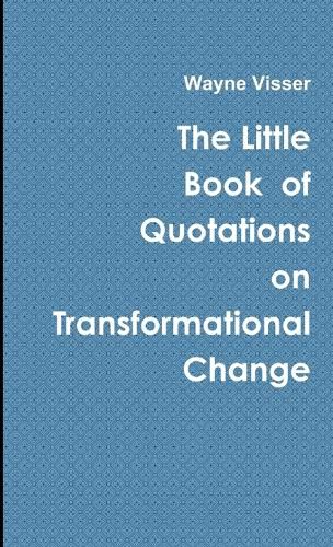 Cover image for The Little Book of Quotations on Transformational Change