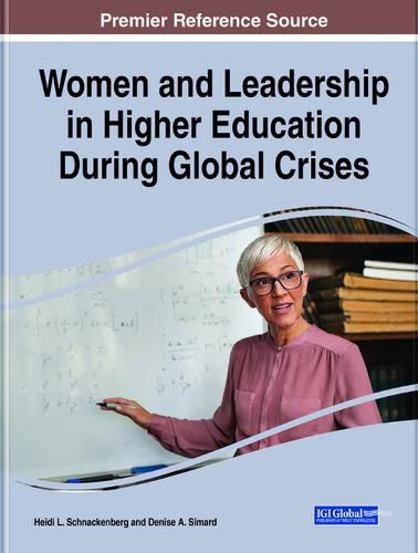 Cover image for Women and Leadership in Higher Education During Global Crises