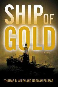 Cover image for Ship of Gold: A Novel