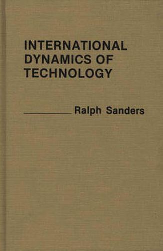 Cover image for International Dynamics of Technology