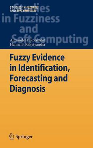 Cover image for Fuzzy Evidence in Identification, Forecasting and Diagnosis