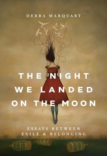 Cover image for The Night We Landed on the Moon: Essays Between Exile and Belonging