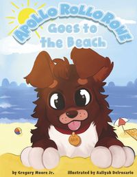 Cover image for Apollo Rollo Rowe Goes to the Beach