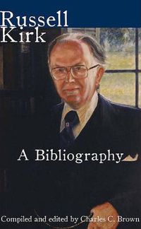 Cover image for Russell Kirk: A Bibliography