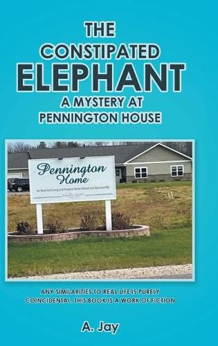 Cover image for The Constipated Elephant: A Mystery at Pennington House