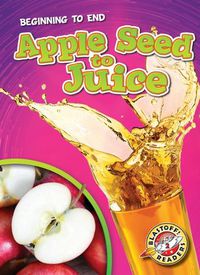 Cover image for Apple Seed to Juice