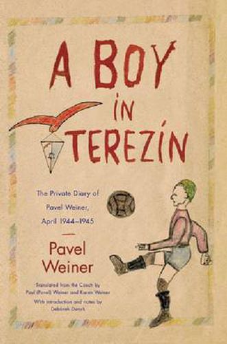 Cover image for A Boy in Terezin: The Private Diary of Pavel Weiner, April 1944-April 1945