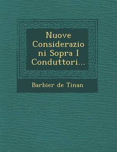 Cover image for Nuove Considerazioni Sopra I Conduttori...