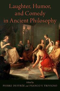 Cover image for Laughter, Humor, and Comedy in Ancient Philosophy