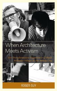 Cover image for When Architecture Meets Activism: The Transformative Experience of Hank Williams Village in the Windy City