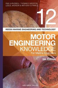 Cover image for Reeds Vol 12 Motor Engineering Knowledge for Marine Engineers