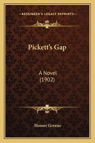 Cover image for Pickett's Gap: A Novel (1902)