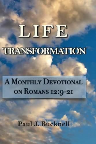 Cover image for Life Transformation: A Monthly Devotional on Romans 12:9-21