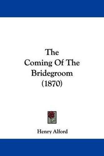 Cover image for The Coming of the Bridegroom (1870)