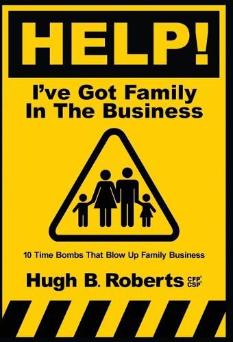 Cover image for Help! I've Got Family in the Business