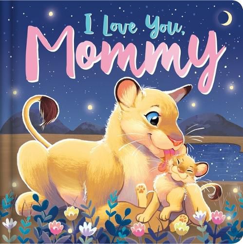 Cover image for I Love You, Mommy: Padded Board Book