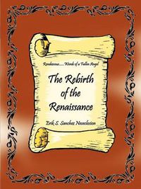 Cover image for The Rebirth of the Renaissance: Rendezvous...Words of a Fallen Angel