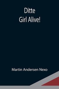 Cover image for Ditte: Girl Alive!