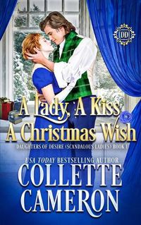 Cover image for A Lady, A Kiss, A Christmas Wish: A Sweet Historical Regency Romance