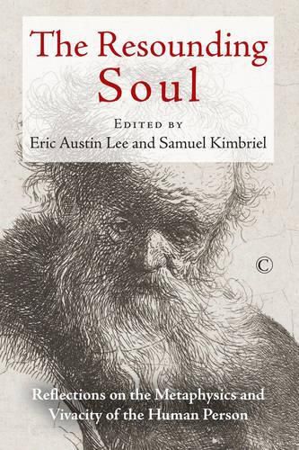 The Resounding Soul: Reflections on the Metaphysics and Vivacity of the Human Person