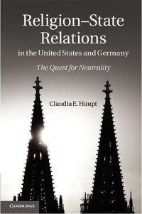 Cover image for Religion-State Relations in the United States and Germany: The Quest for Neutrality