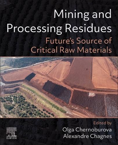 Cover image for Mining and Processing Residues: Future's Source of Critical Raw Materials