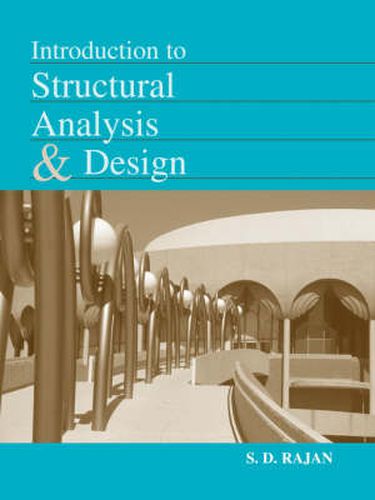 Cover image for Introduction to Structural Analysis and Design
