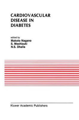 Cover image for Cardiovascular Disease in Diabetes: Proceedings of the Symposium on the Diabetic Heart sponsored by the Council of Cardiac Metabolism of the International Society and Federation of Cardiology and held in Tokyo, Japan, October 1989