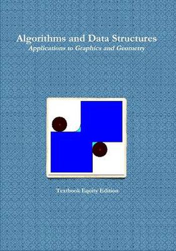 Cover image for Algorithms and Data Structures - Applications to Graphics and Geometry