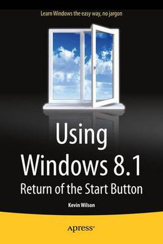 Using Windows 8.1: Return of the Start Button