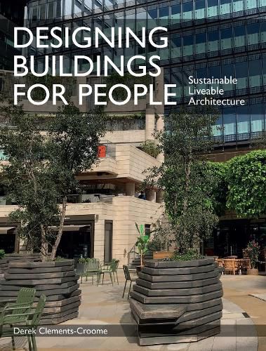 Cover image for Designing Buildings for People: Sustainable liveable architecture