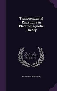 Cover image for Transcendental Equations in Electromagnetic Theory