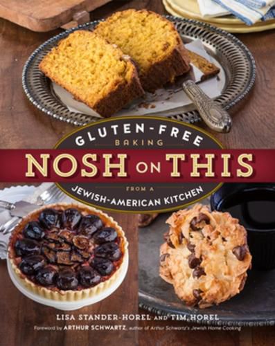 Cover image for Nosh on This: Gluten-Free Baking from a Jewish-American Kitchen