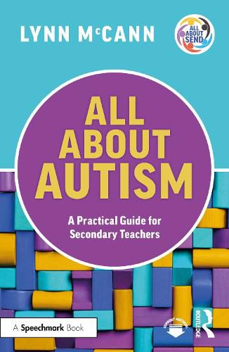 Cover image for All About Autism: A Practical Guide for Secondary Teachers