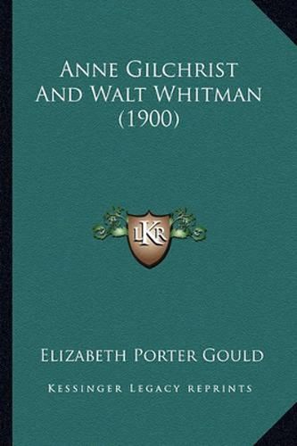 Anne Gilchrist and Walt Whitman (1900)