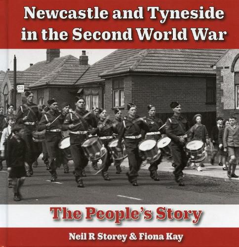 Newcastle and Tyneside in the Second World War: The People's Story