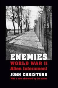 Cover image for Enemies: World War II Alien Internment