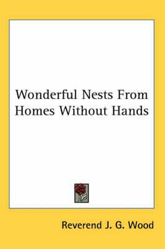 Cover image for Wonderful Nests from Homes Without Hands