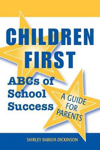 Cover image for Children First: ABCs of School Success - A Guide for Parents