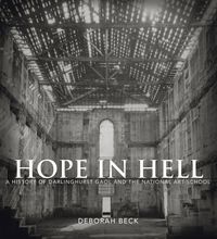Cover image for Hope in Hell: A History of Darlinghurst Gaol and the National Art School