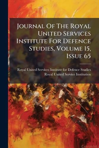 Cover image for Journal Of The Royal United Services Institute For Defence Studies, Volume 15, Issue 65