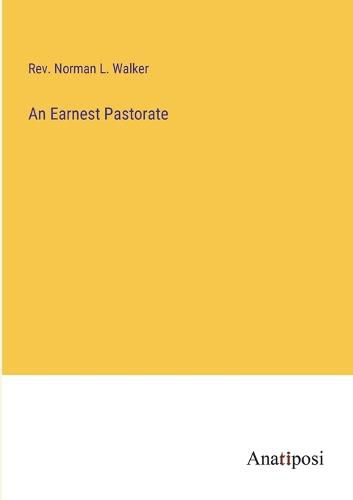 Cover image for An Earnest Pastorate