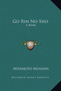 Cover image for Go Rin No Sho: A Book