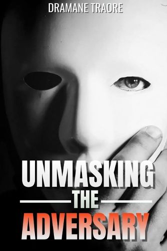 Cover image for Unmasking the Enemy