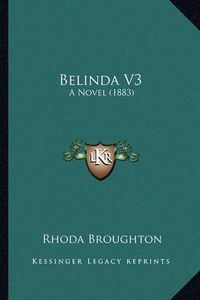 Cover image for Belinda V3: A Novel (1883)