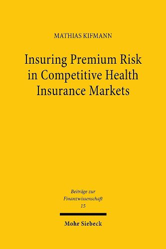Cover image for Insuring Premium Risk in Competitive Health Insurance Markets