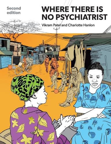 Cover image for Where There Is No Psychiatrist: A Mental Health Care Manual