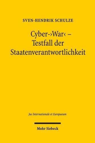 Cover image for Cyber- War  - Testfall der Staatenverantwortlichkeit